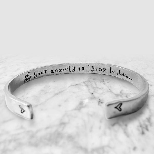 Anxiety Is Lying Cuff
